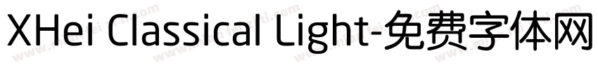 XHei Classical Light字体转换